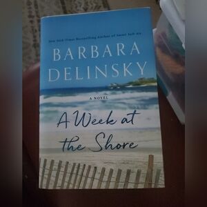 A Week at the Shore: A Novel by Barbara Delinsky (2020, Hardcover) Used.